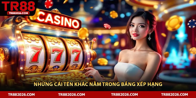 Những cái tên khác nằm trong bảng xếp hạng